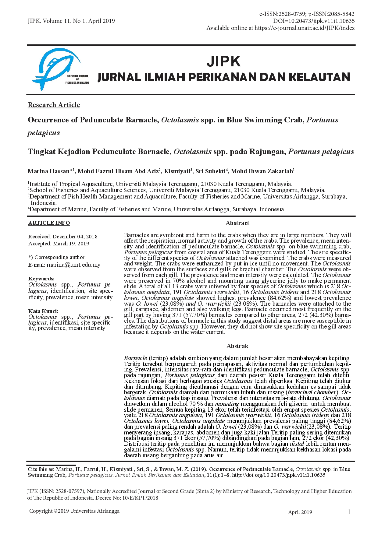 juris Occurrence of Pedunculate Barnacle Octolasmis spp in Blue Swimming Crab Portunus pelagicus br i Tingkat Kejadian Pedunculate Barnacle Octolasmis spp pada Rajungan Portunus pelagicus i