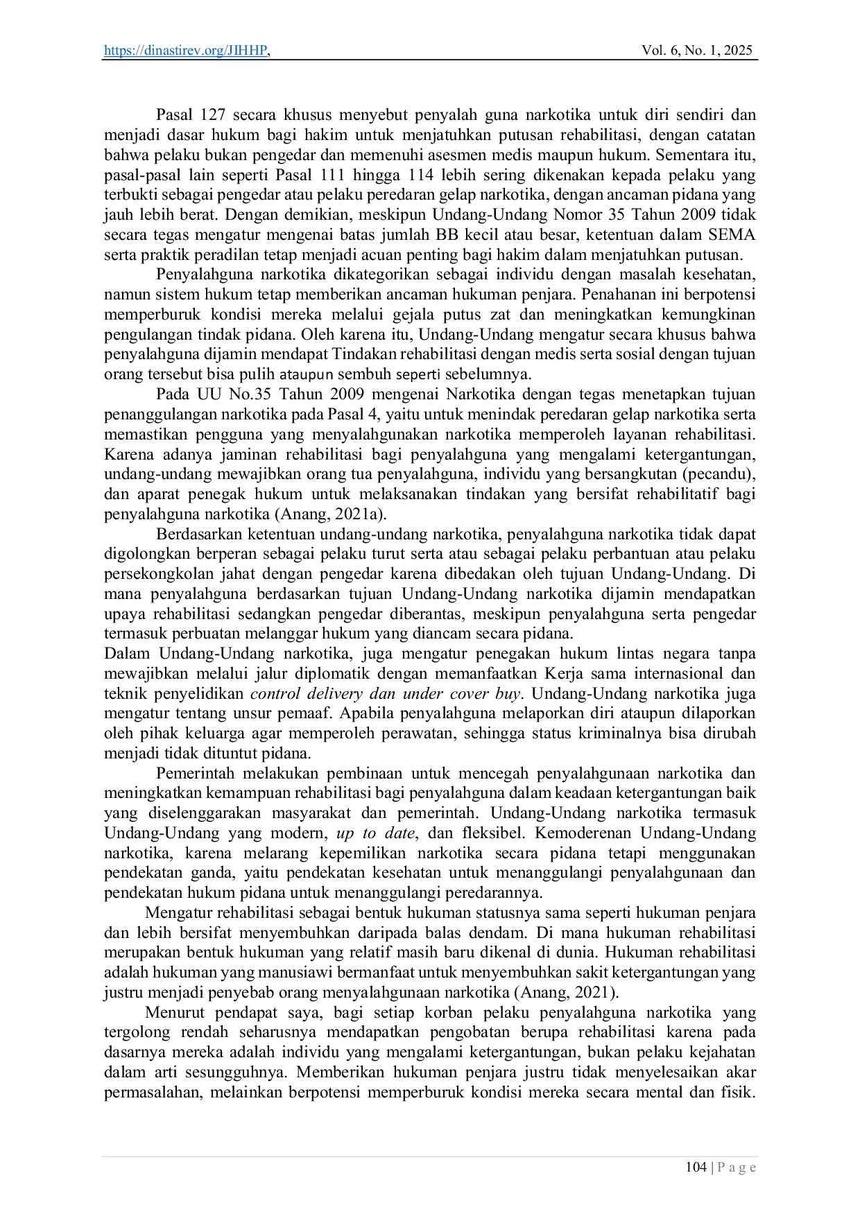 JURIS Penerapan Rehabilitasi Bagi Penyalahguna Narkotika Berdasarkan Undang Undang Nomor 35 Tahun 2009 Tentang Narkotika Studi Putusan Nomor 283 Pid Sus 2024 Pn Kwg