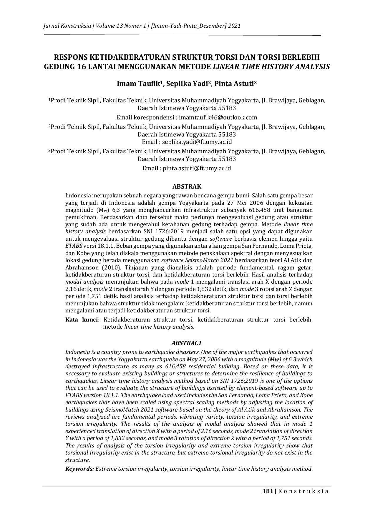 JURIS RESPONS KETIDAKBERATURAN STRUKTUR TORSI DAN TORSI BERLEBIH GEDUNG 16 LANTAI MENGGUNAKAN METODE LINEAR TIME HISTORY ANALYSIS