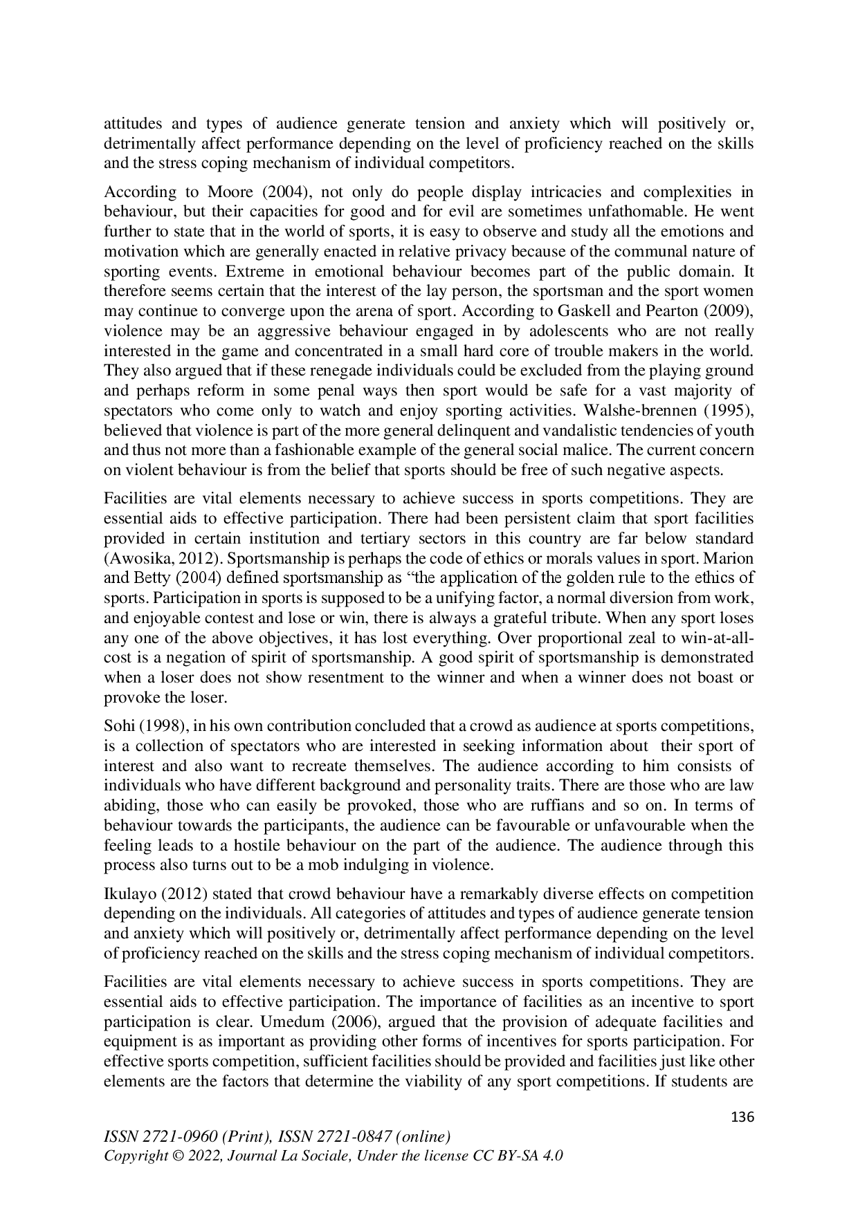 juris Poor Officiatintg Lack of Sportsmanship Spirit and Poor Facilities as Triggers of Violence Among Sports Audience in Portharcourt Metropolis Nigeria