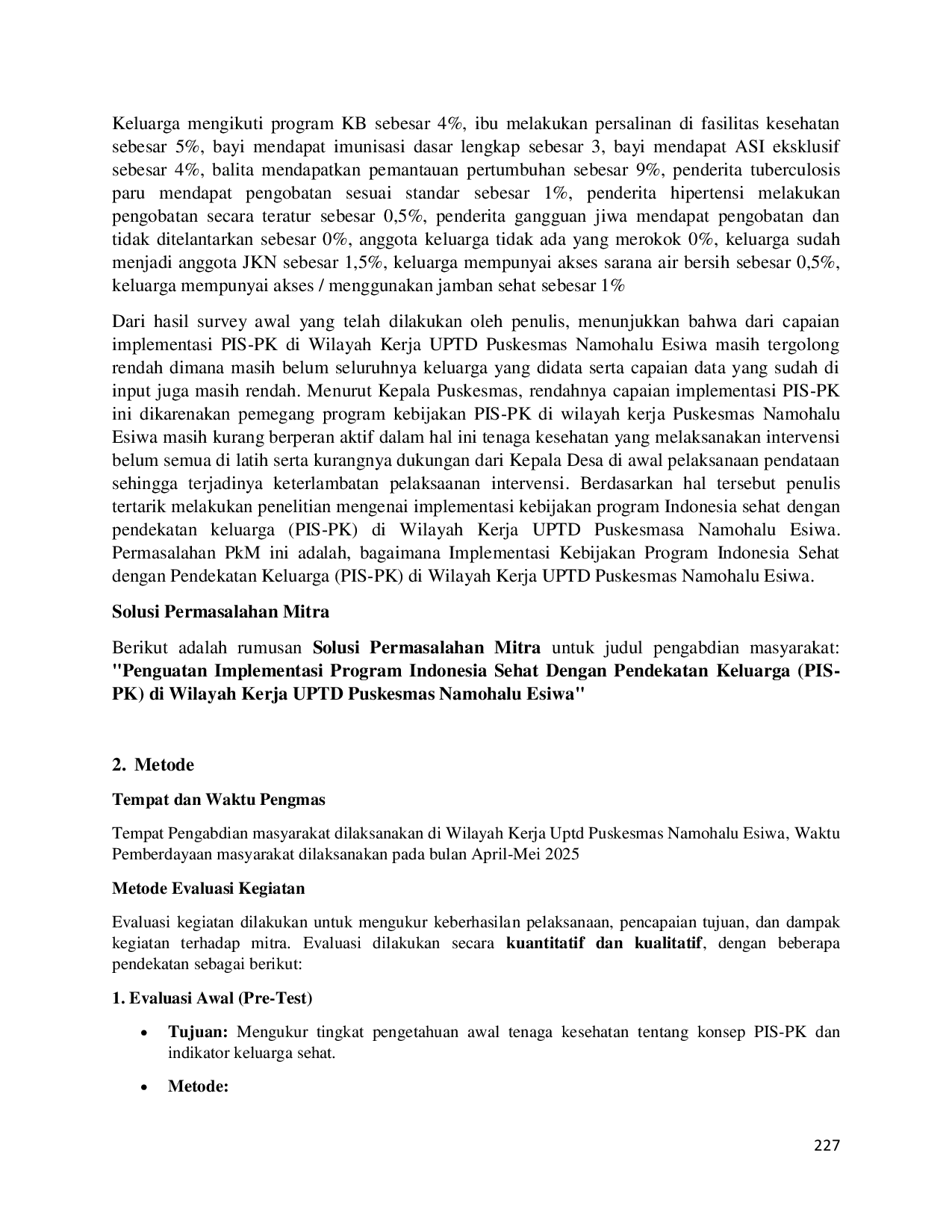 JURIS Penguatan Indonesia Sehat dengan Pendekatan Keluarga PIS PK di Wilayah Kerja UPTD Puskesmas Namohalu Esiwa