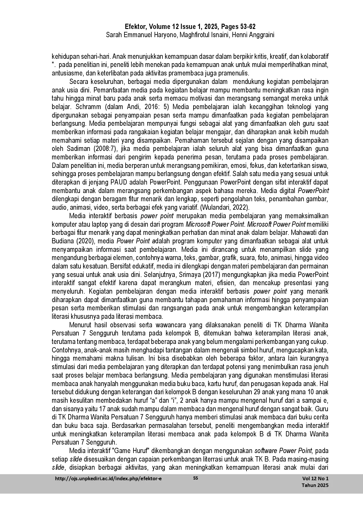 juris Development of the Game Huruf Interactive Media to Enhance Literacy Skills in Group B Children at Dharma Wanita Persatuan 7 Sengguruh Kindergarten