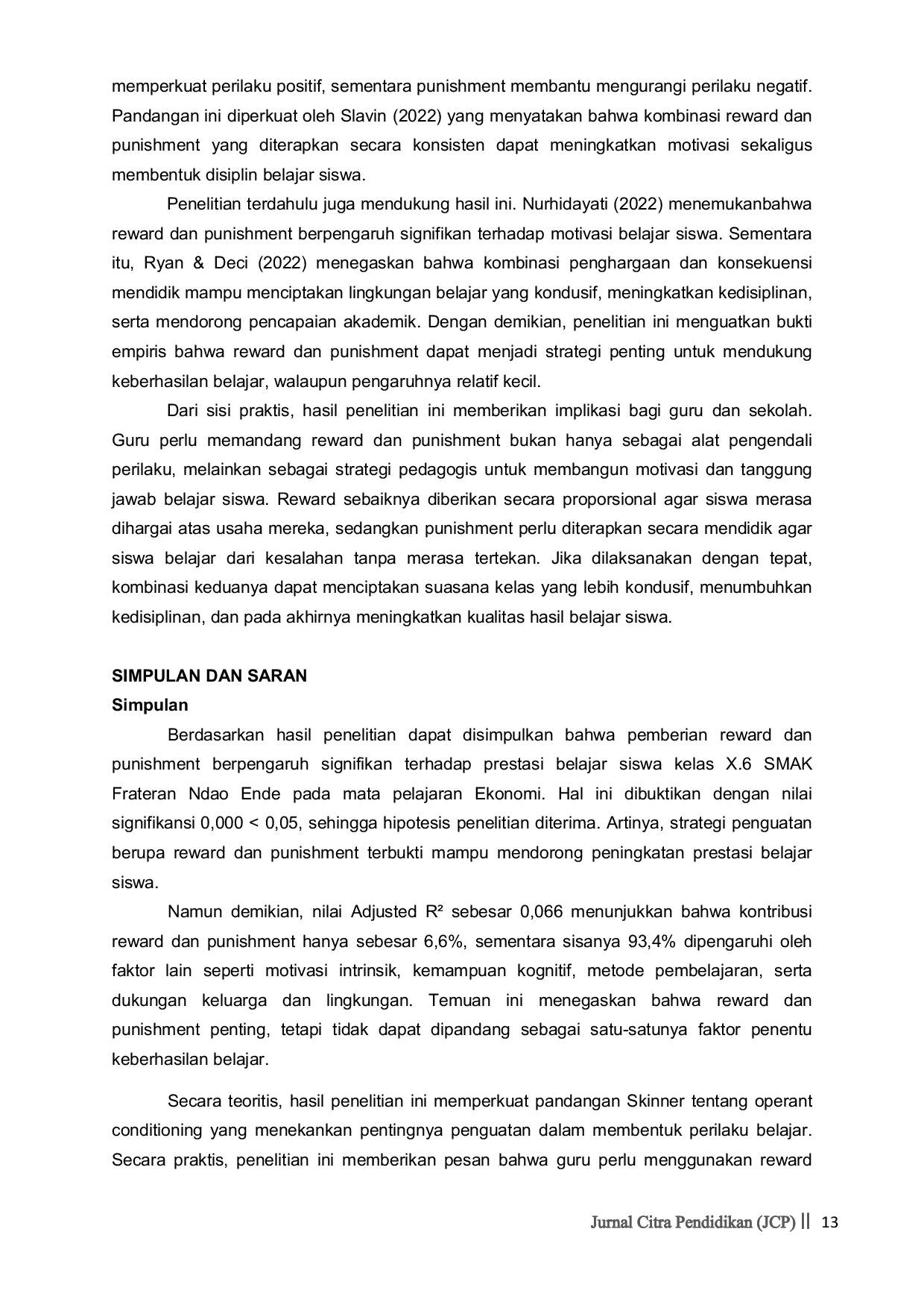 JURIS Pengaruh Pemberian Reward dan Punishment Terhadap Prestasi Belajar Siswa Kelas X pada Mata Pelajaran Ekonomi di SMAK Frateran Ndao Ende Studi Kasus di Kelas X 6