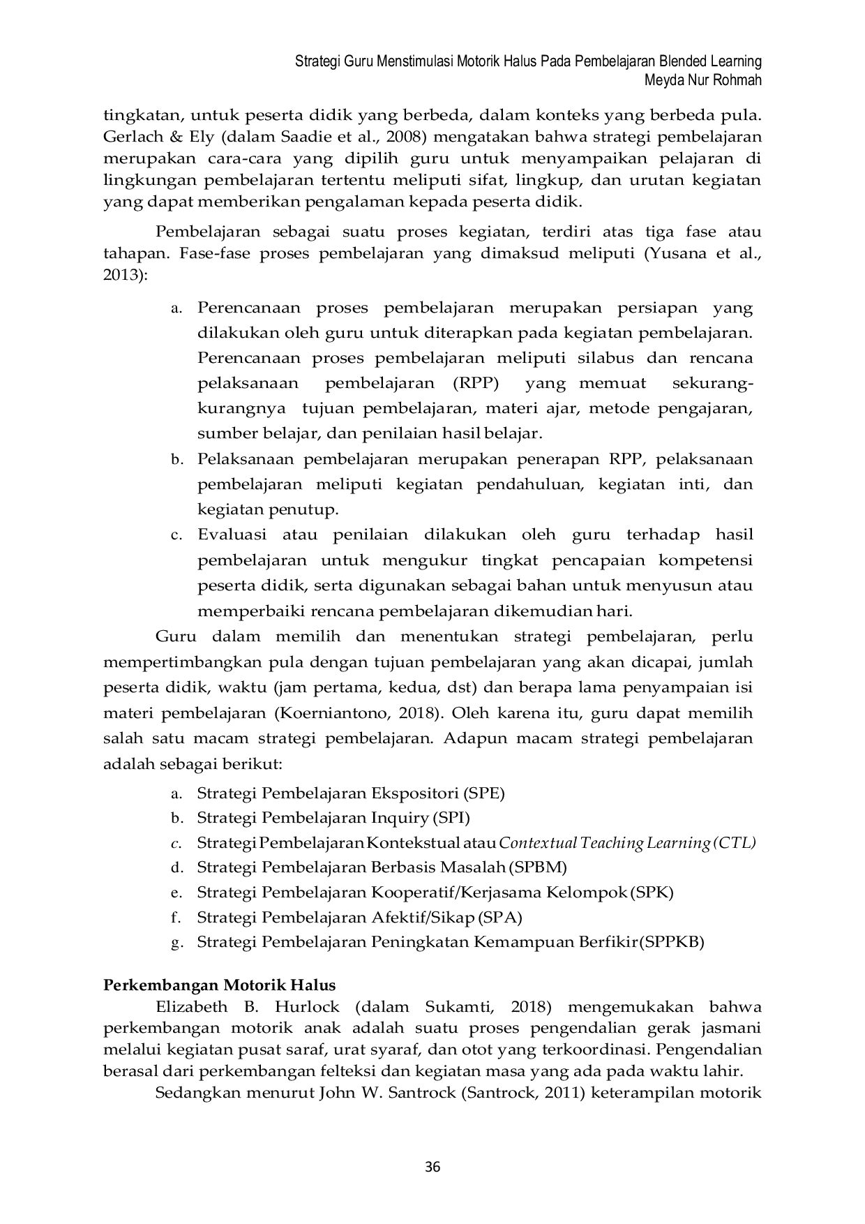 JURIS Strategi Guru Menstimulasi Motorik Halus Pada Pembelajaran Blended Learning Anak Kelompok B Di Tk Kusuma Mulia I Gadungan Kediri