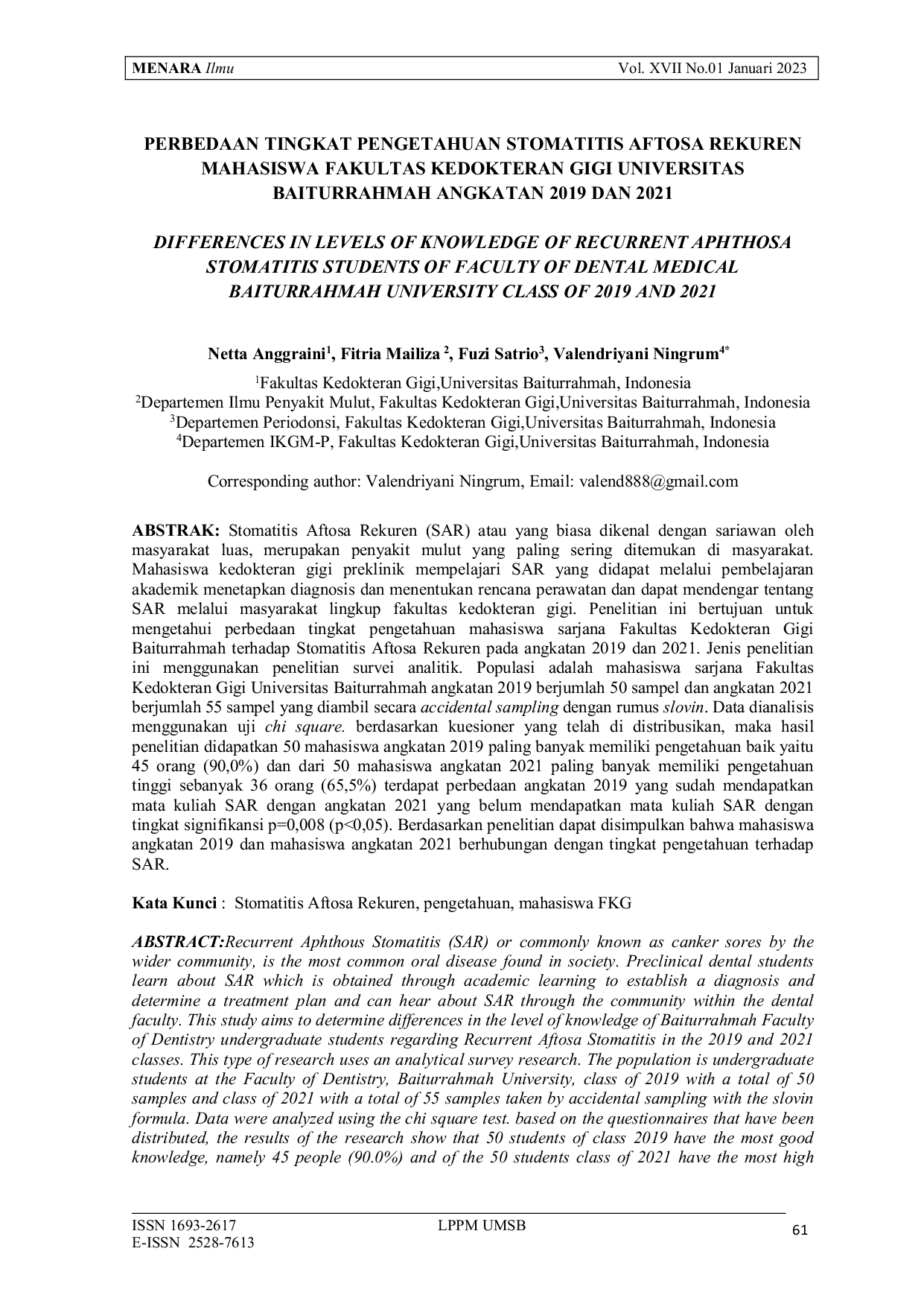 JURIS Perbedaan Tingkat Pengetahuan Stomatitis Aftosa Rekuren Mahasiswa Fakultas Kedokteran Gigi Universitas Baiturrahmah Angkatan 2019 Dan 2021