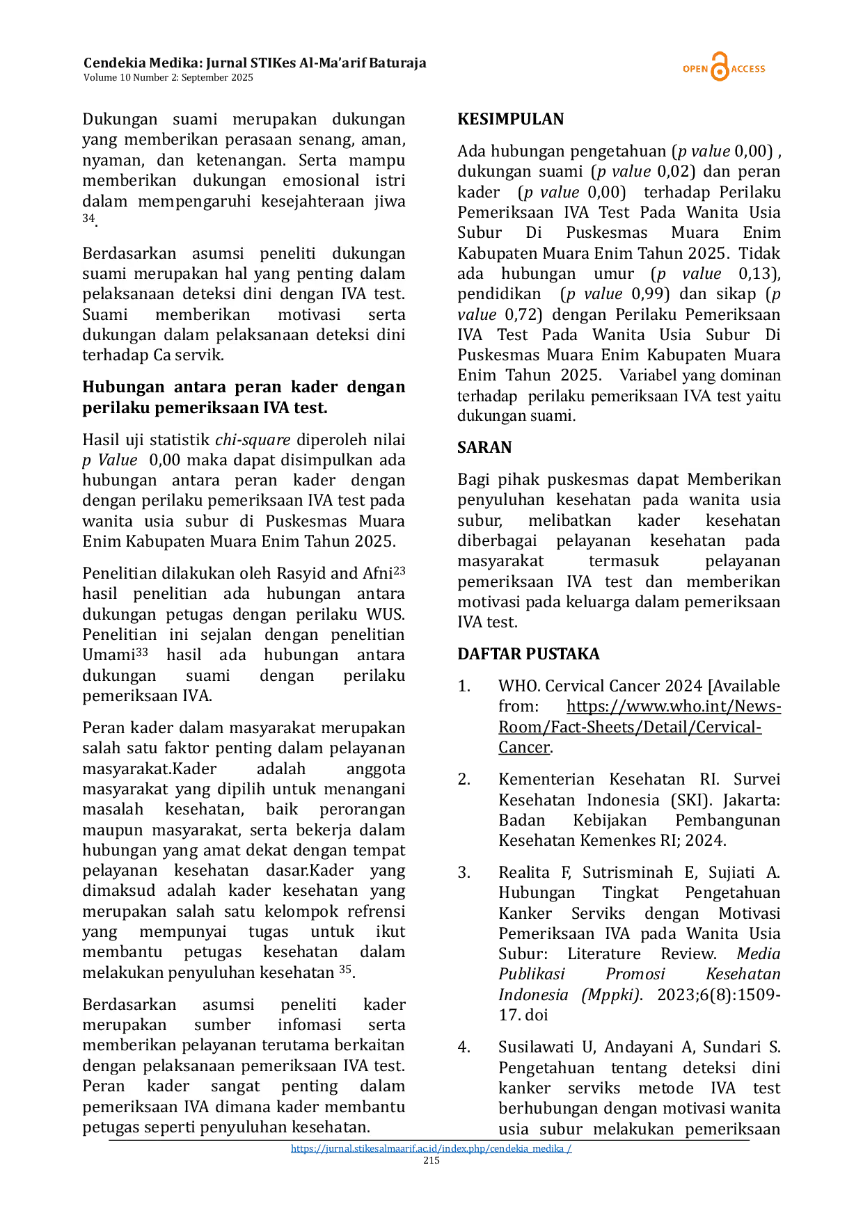 JURIS Analysis Of Visual Inspection With Acetic Acid Screening Behavior Among Women Of Reproductive Age At Muara Enim Public Health Center