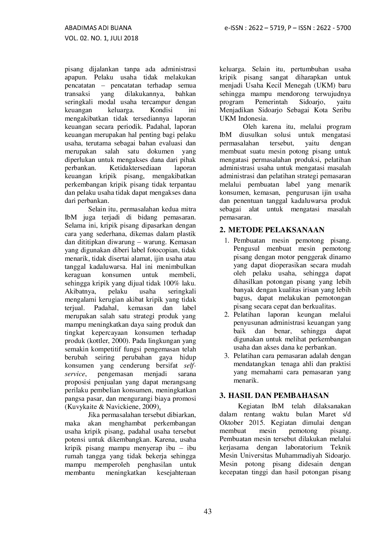 JURIS IbM PENGEMBANGAN USAHA KRIPIK PISANG DALAM MENDUKUNG TERWUJUDNYA SIDOARJO SEBAGAI KOTA UKM DI INDONESIA