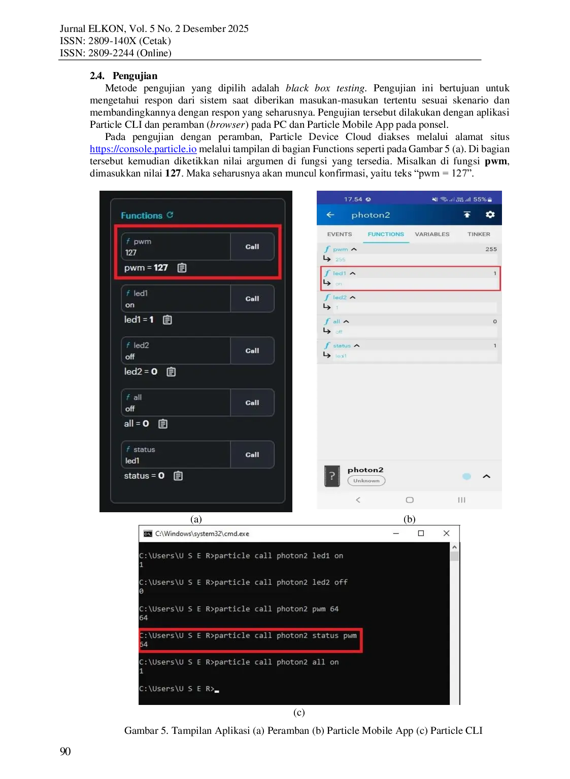 JURIS Prototipe Sistem Pemantauan Dan Pengendalian Jarak Jauh Untuk Perangkat Elektronik Menggunakan Photon 2 Dan Ekosistem Particle Io